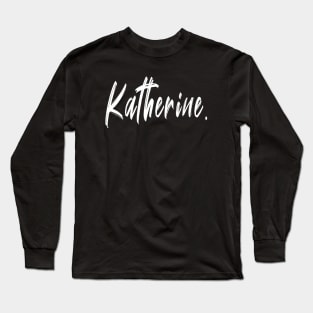 Name Girl Katherine Long Sleeve T-Shirt